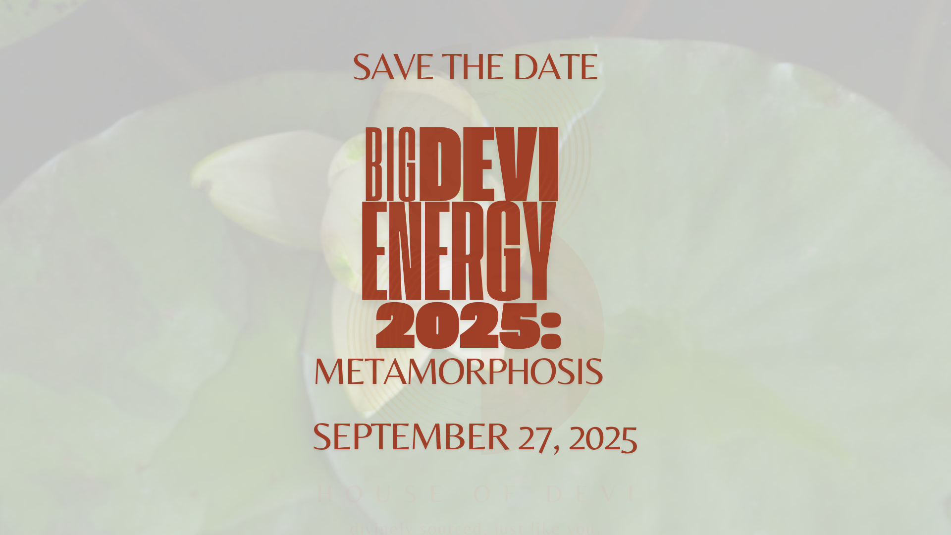 Big Devi Energy 2025 Ticket - Early Bird Pricing