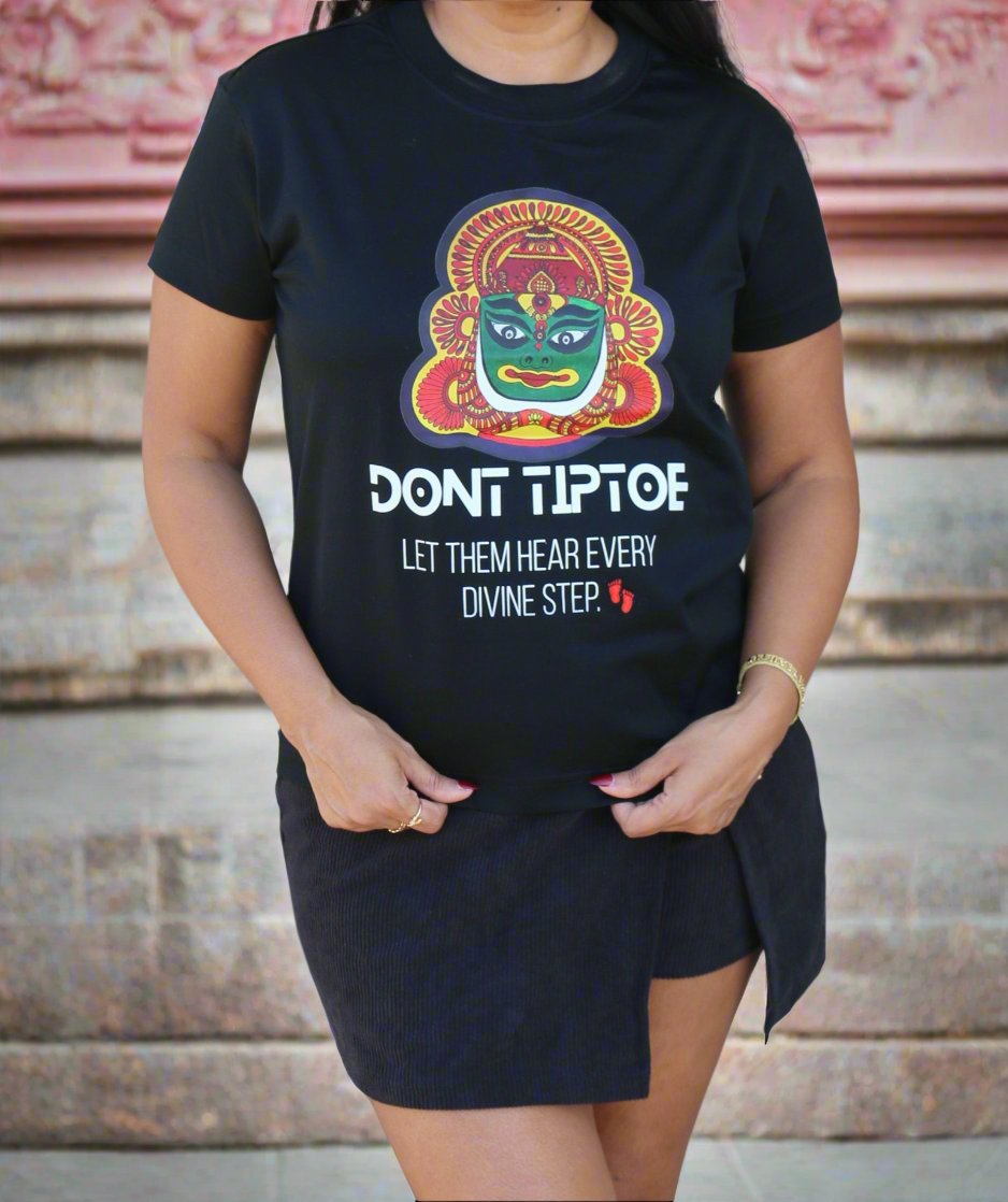 Don’t Tip Toe T-Shirt